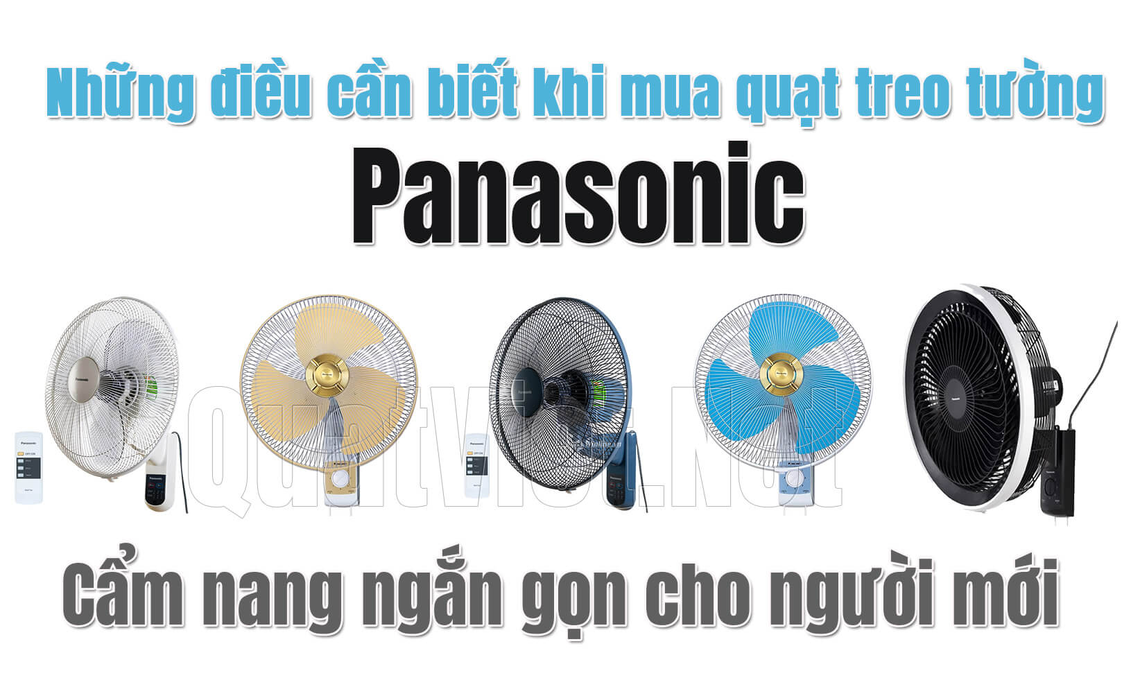 Cẩm nang khi mua quạt treo tường Panasonic